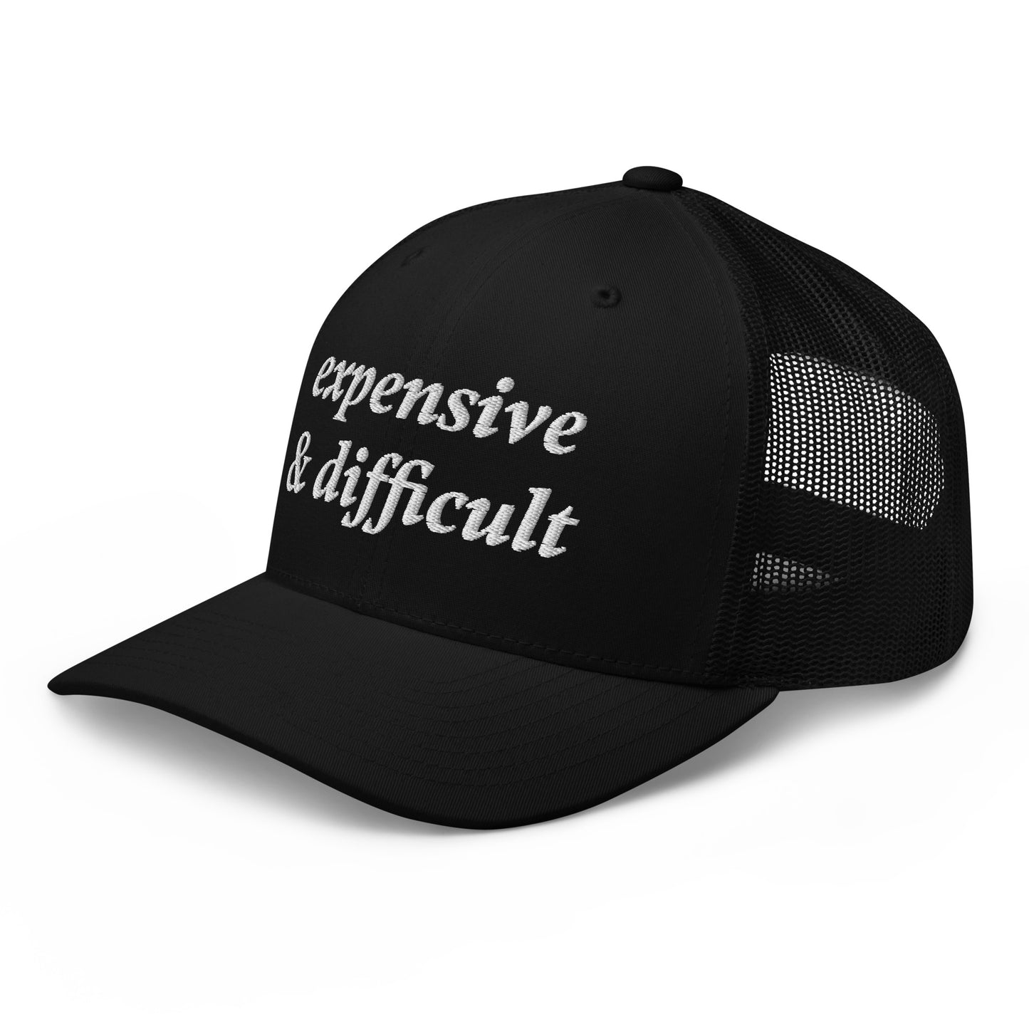 Expensive & Difficult