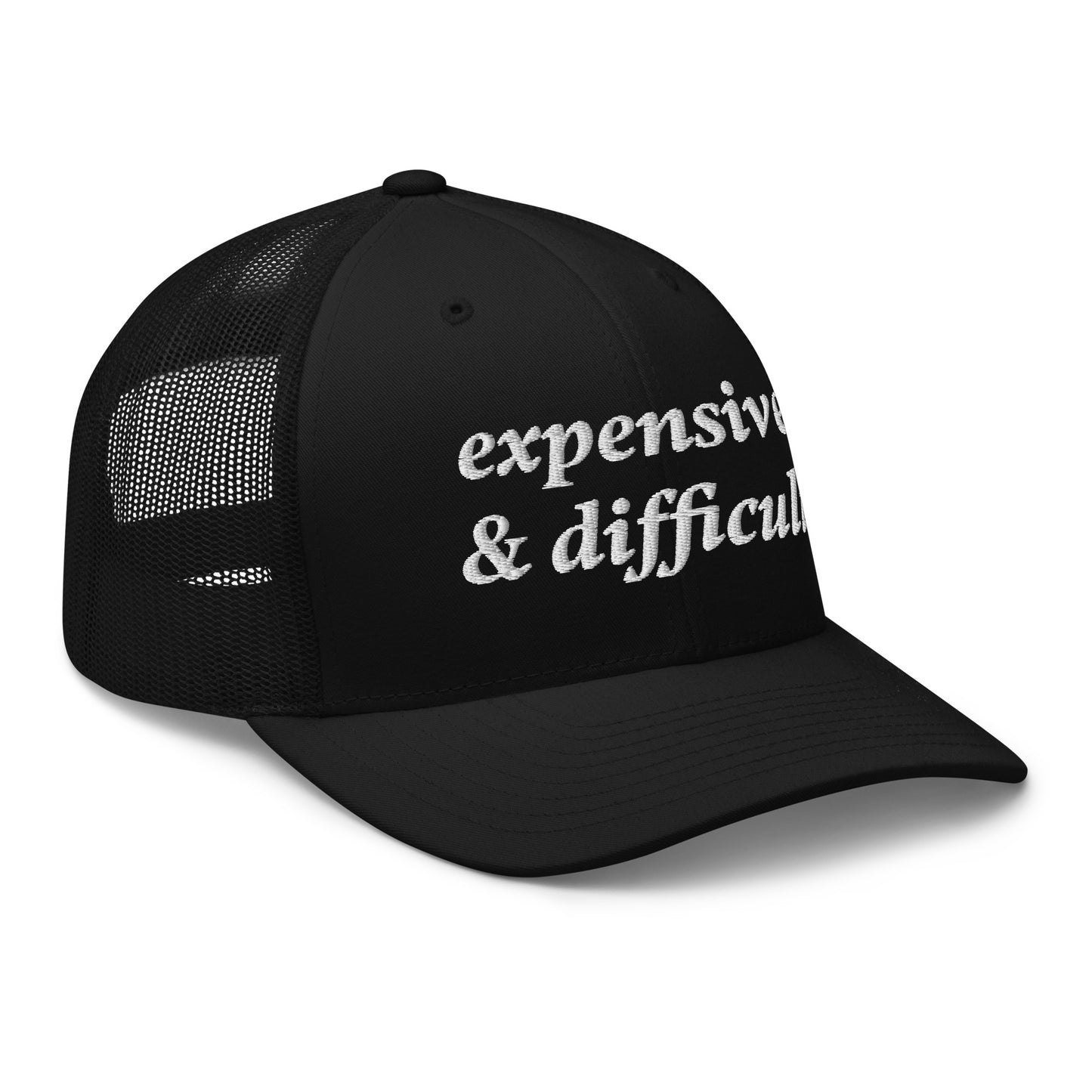 Expensive & Difficult